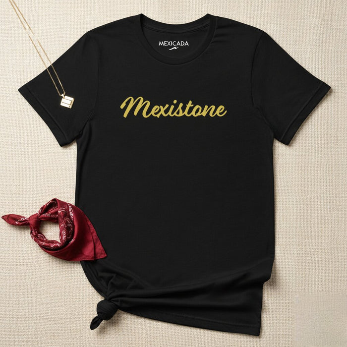 Mexistone T-Shirt | México, Heritage, Unity, Strength, Pride, Tradition, Roots | M5