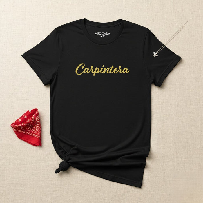 T-shirt da uomo e donna Carpintera | Falegname, Lavoro, Artigianato, Abilità, Manodopera | C5