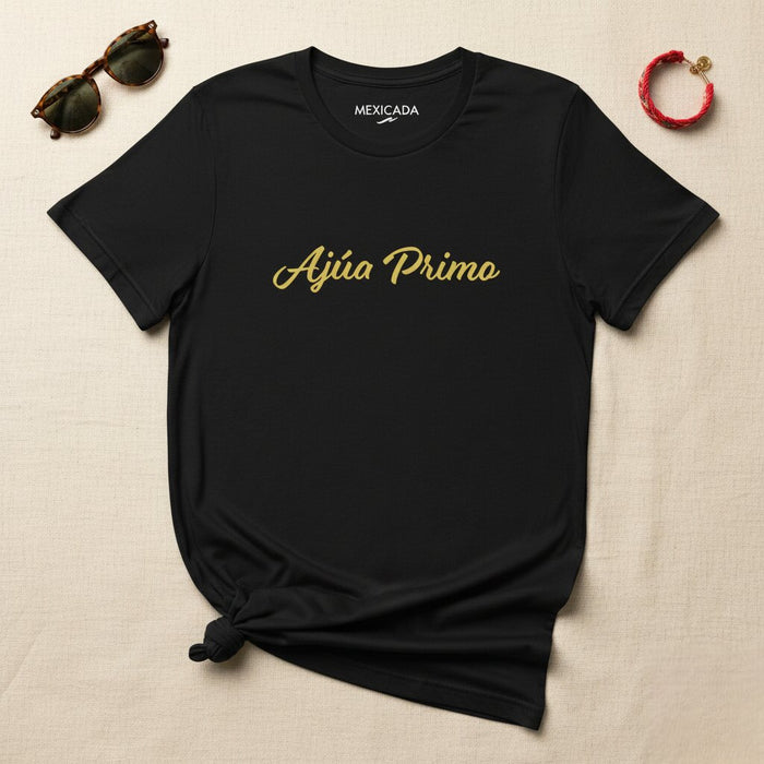 Ajúa Primo Men & Women's T-Shirt | Mexican Pride, Strength, Culture, Heritage, A5