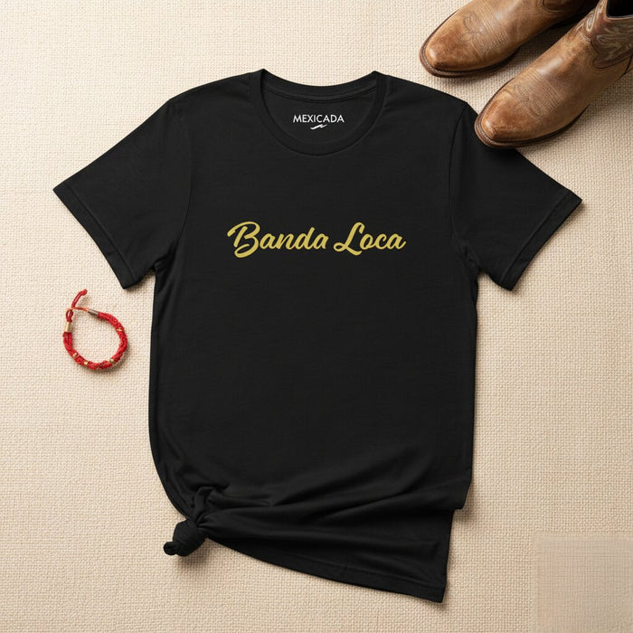 Maglietta Banda Loca Uomo e Donna | Banda, Musica, Rock, Energia, Stile | B5
