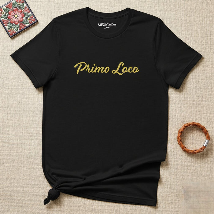 Maglietta Primo Loco da uomo e da donna | Folle, audace, divertente, unico, elegante | P5