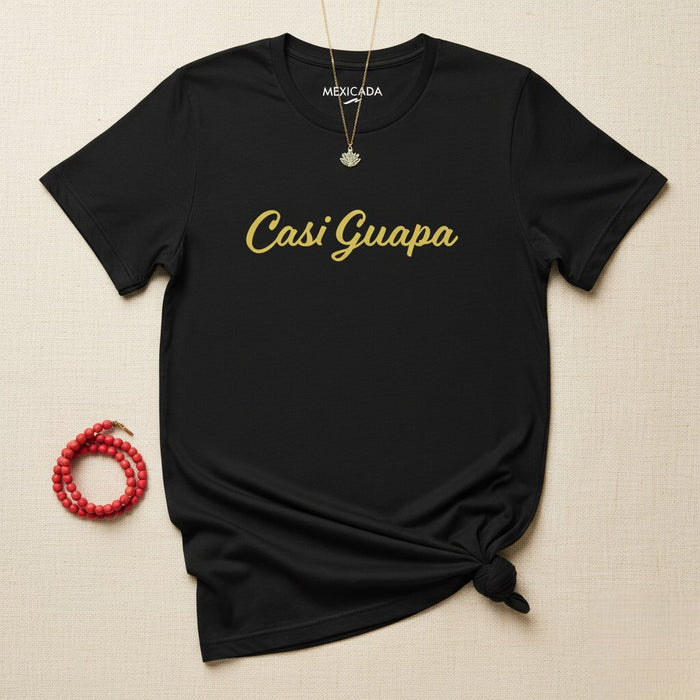 Maglietta da uomo e donna Casi Guapa | Quasi bella, fiducia, forza, stile | C5