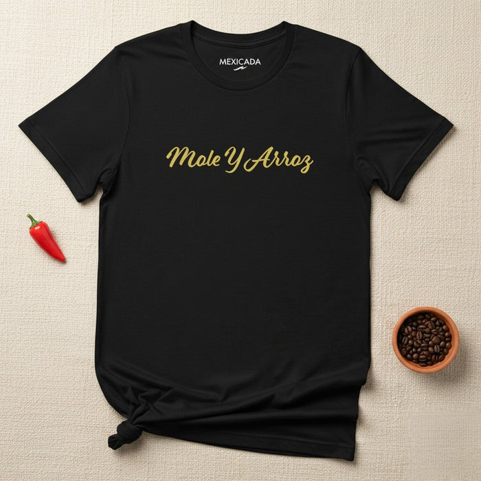 Maglietta da uomo e donna Mole Y Arroz | Mole, Riso, Cucina Messicana, Tradizione, Autentica, Sapore | M5