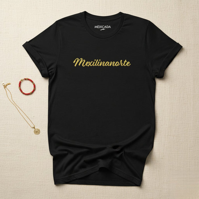 Mexilinanorte Men & Women's T-Shirt | Mexican, Culture, Heritage, Pride, Traditional | M5
