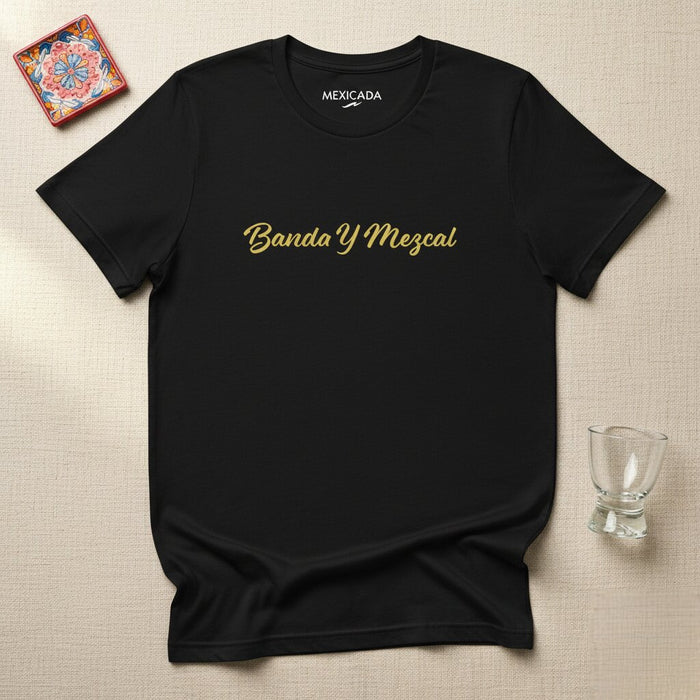 Maglietta Banda Y Mezcal da Uomo e Donna | Banda, Musica, Tequila, Mezcal, Messico, Cultura | B5
