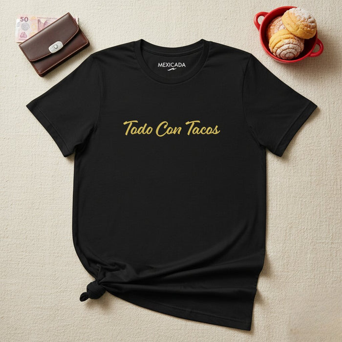 T-Shirt Uomo e Donna Todo Con Tacos | Tacos, Cibo Messicano, Piccante, Divertente, Casual, L5