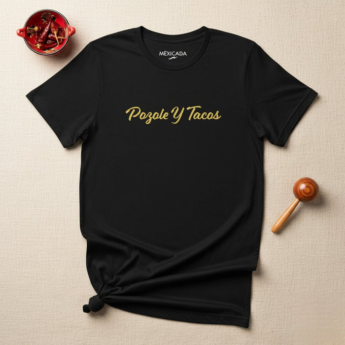 T-Shirt Pozole e Tacos Uomo e Donna | Cibo Messicano, Pozole, Tacos, Fiesta, Autentica, Tradizionale | P5