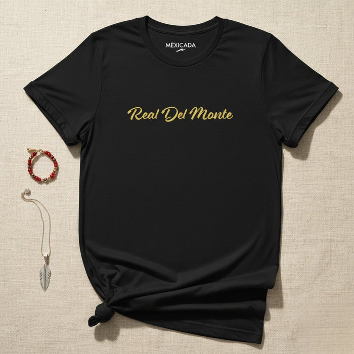 Real Del Monte Men & Women's T-Shirt | Heritage, Tradition, Strength, Authenticity, R5