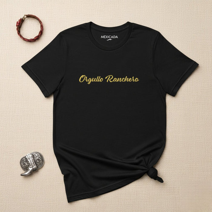 Orgullo Ranchero Men & Women's T-Shirt | Ranch Pride, Mexican Heritage, Cowboy, Strength, Tradition | O5