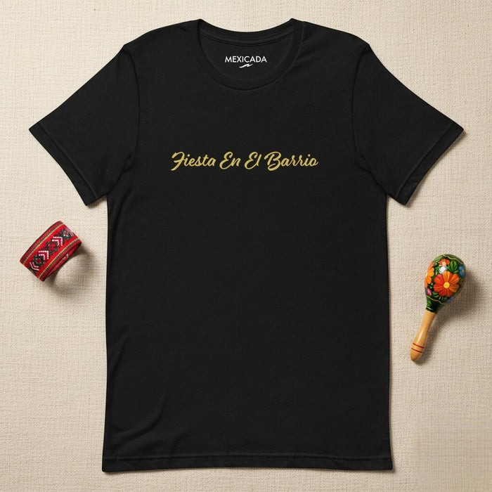 Maglietta Fiesta En El Barrio per uomo e donna | Festa, celebrazione, quartiere, comunità, divertimento | F5
