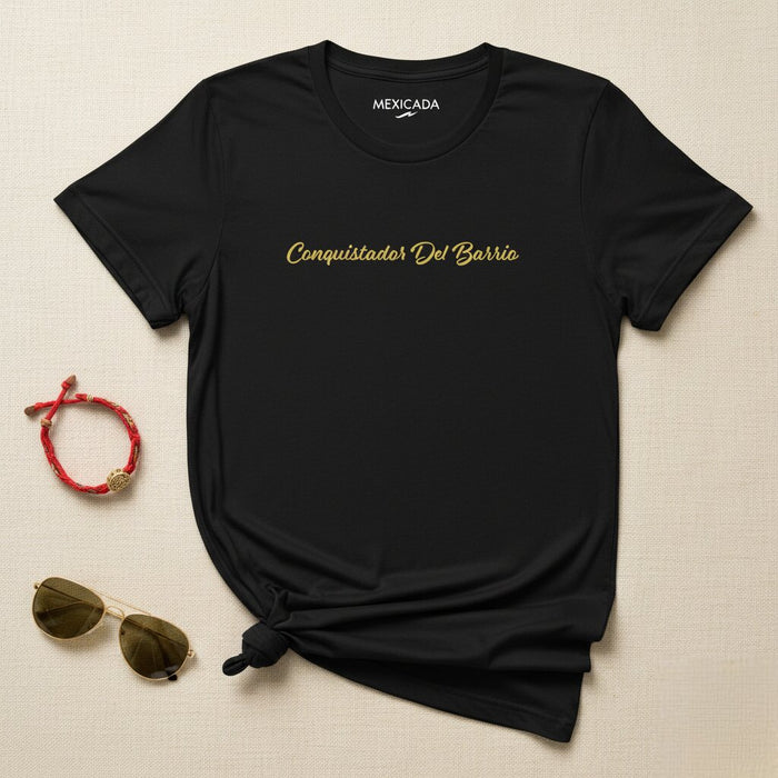 Conquistador Del Barrio T-shirt per uomo e donna | Conquistatore, Strada, Urbano, Forza, Orgoglio | C5