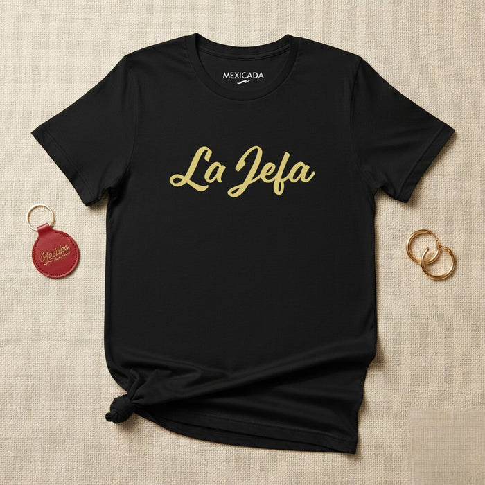 La Jefa Men & Women's T-Shirt | Boss, Strength, Leadership, Empowerment | L5