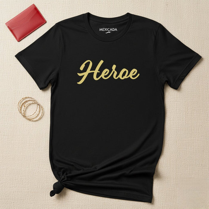 Maglietta Heroe da uomo e donna | Eroe, Forza, Coraggio, Potere, Audace | H5