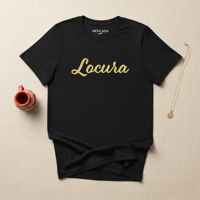 T-Shirt Locura da Uomo e Donna | Follia, Passione, Energia, Spirito Selvaggio, Inarrestabile | L5