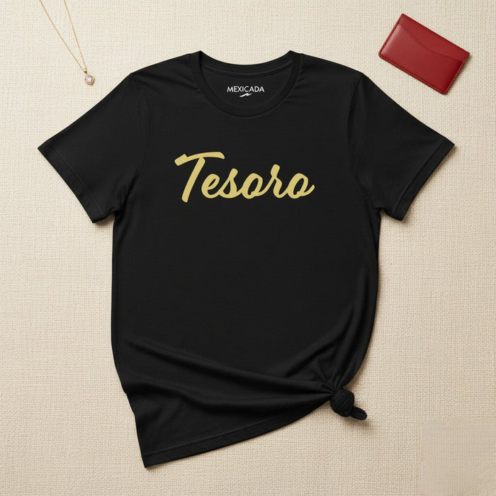 Tesoro Men & Women's T-Shirt | Treasure, Legacy, Heritage, Strength, Pride | T5