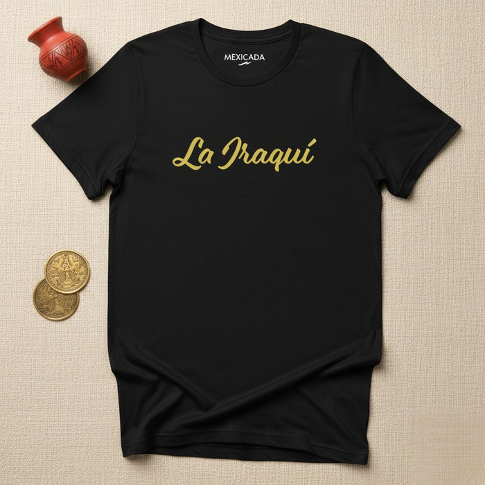 La Iraquí T-Shirt | The Iraqi, Strength, Heritage, Pride, Unity | L5