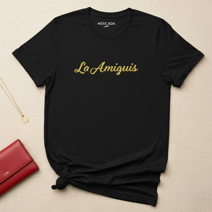 Maglietta La Amiguis | Migliori Amiche, Amicizia, Lealtà, Legame, Insieme Per Sempre | L5
