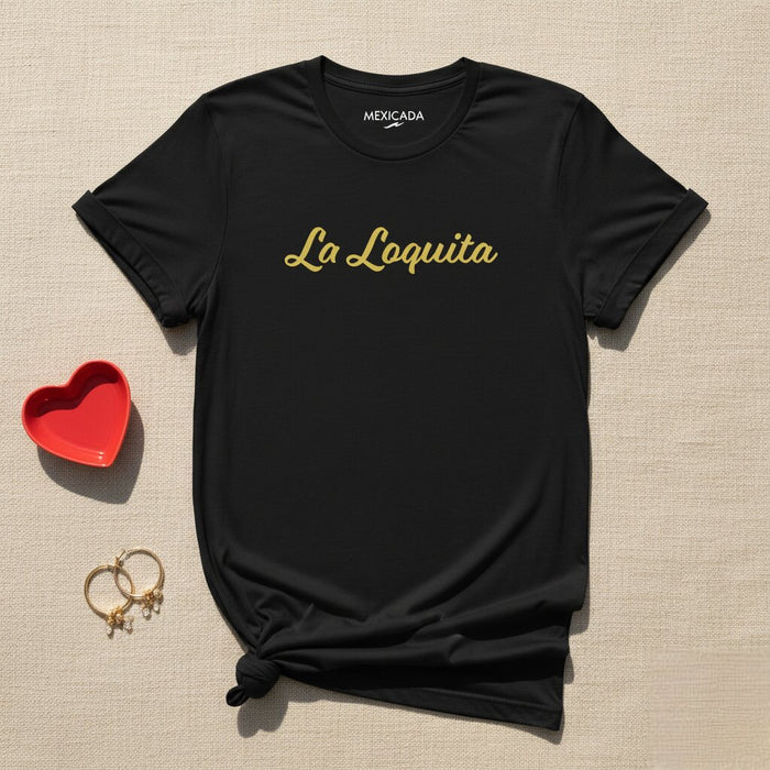 La T-Shirt Loquita | La Pazza, Spirito Audace, Divertente, Energia Selvaggia, Anima Libera | L5