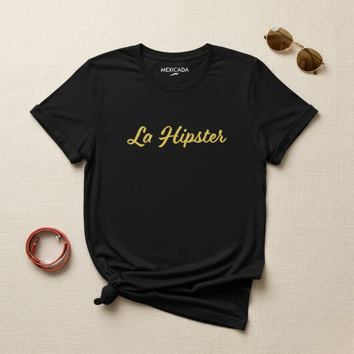 La Hipster T-Shirt | The Hipster, Cool, Retro, Urban Vibes, Free Spirit, Unique Expression | L5