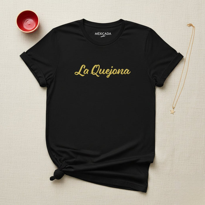 La T-Shirt "La Quejona" | La Lamentosa, Umorismo, Sarcasmo, Atteggiamento, Espressione Divertente | L5
