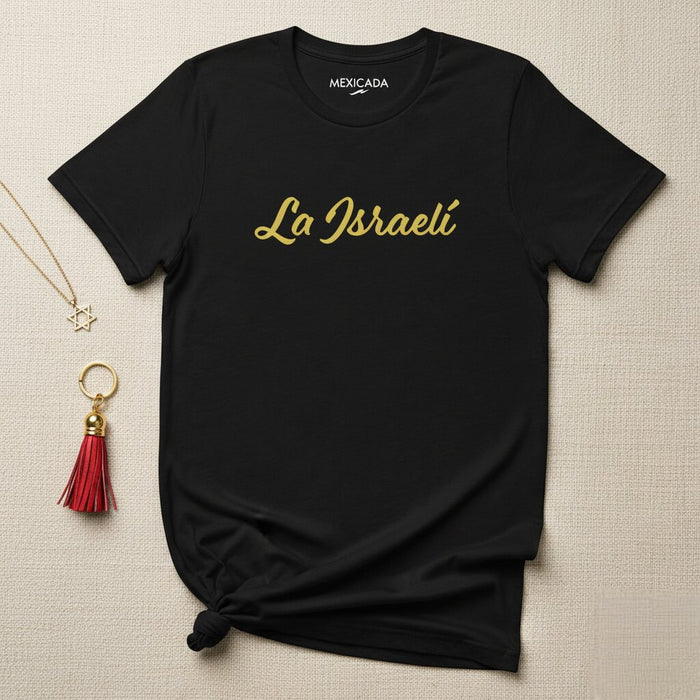 La Israelí T-Shirt | The Israeli, Faith, Heritage, Identity, Unity, Courage, Strength, Pride | L5