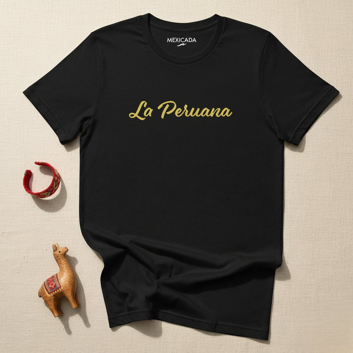 La Peruana T-Shirt | The Peruvian, Heritage, Pride, Strength, Roots, Identity | L5