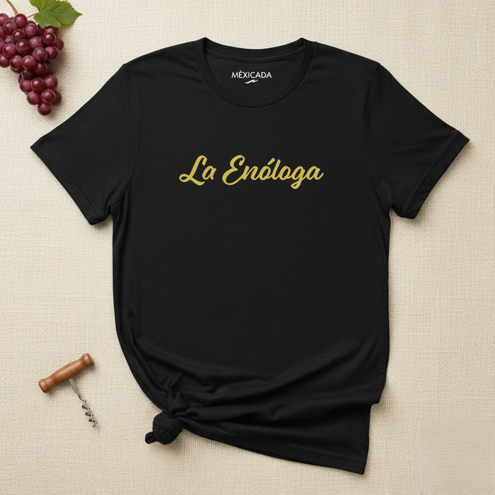 La Enóloga T-Shirt | The Winemaker, Wine Lover, Vineyard, Passion, Heritage, Tradition | L5