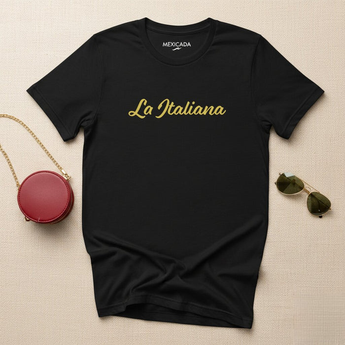 La Italiana Men & Women's T-Shirt | Italian Pride, Heritage, Culture, Tradition, Style | L5