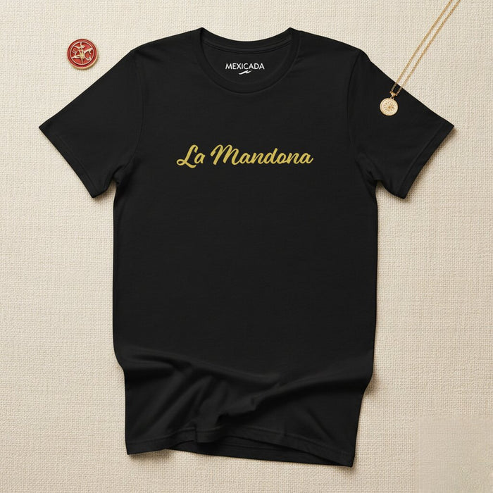La Mandona T-Shirt | La Capa, Audace, Potente, Sicura, Senza Paura, Spirito Forte | L5