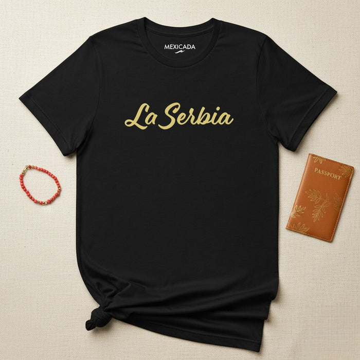 La Serbia Men & Women's T-Shirt | Serbia, Strength, Pride, Heritage, Nationality | L5