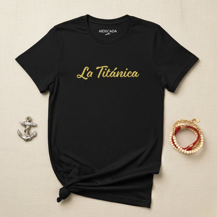 La T-Shirt Titanica | Il Titanic, Forza, Potenza, Resilienza, Leggendaria | L5