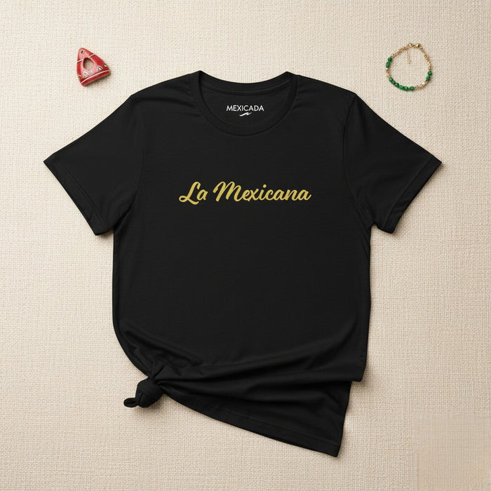 La Mexicana Men & Women's T-Shirt | Mexican, Culture, Pride, Heritage, Tradition | L5