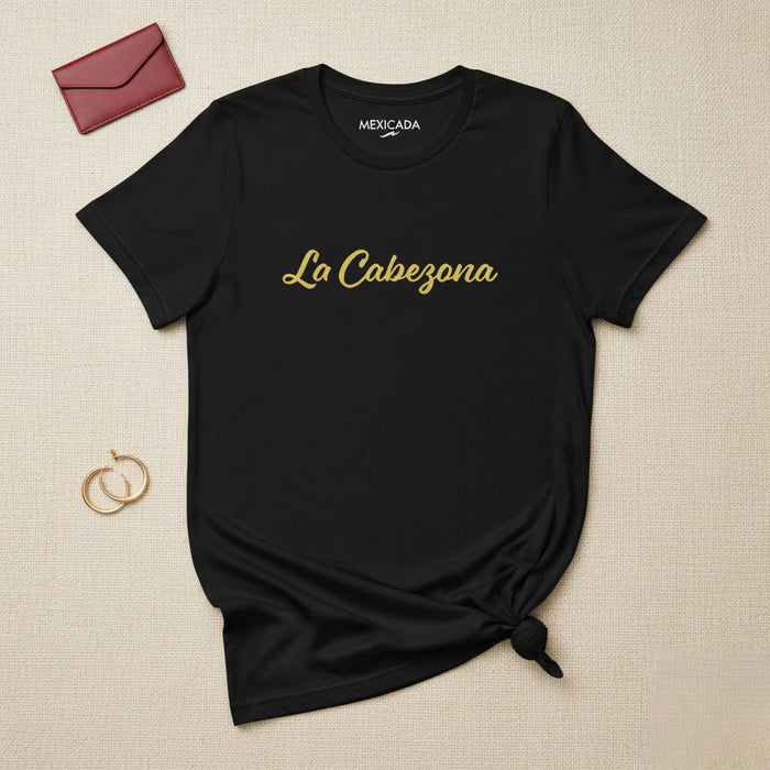 La T-Shirt da Uomo e Donna Cabezona | Forte, Audace, Fiducioso, Potente | L5