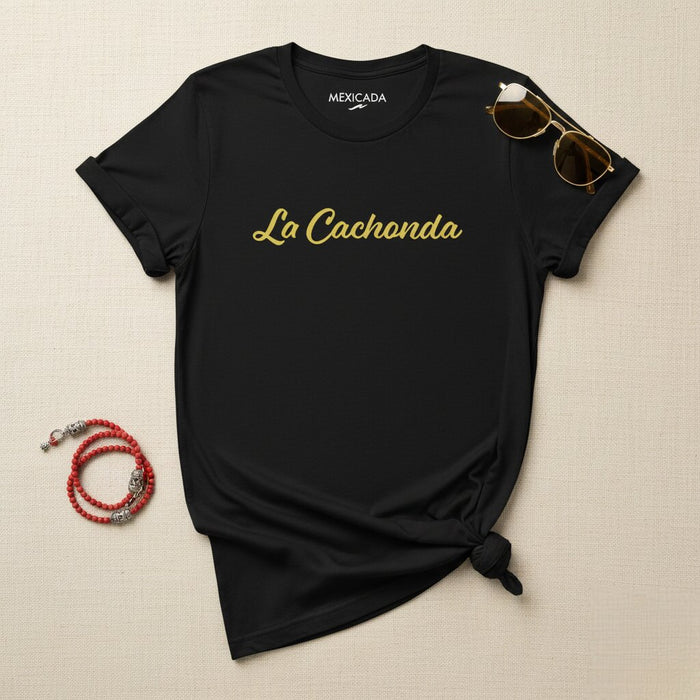 Maglietta da uomo e donna La Cachonda | Divertente, umoristica, audace, fiducia, elegante | L5