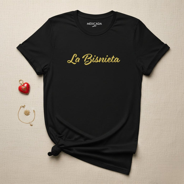 La Bisnieta Men & Women's T-Shirt | Great-Granddaughter, Family, Heritage, Generations, Love | L5