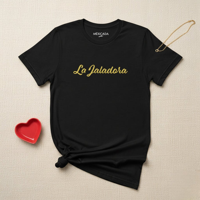 Maglietta La Jaladora Uomo e Donna | L5 | Forza, Resilienza, Potenziamento, Audacia, Fiducia