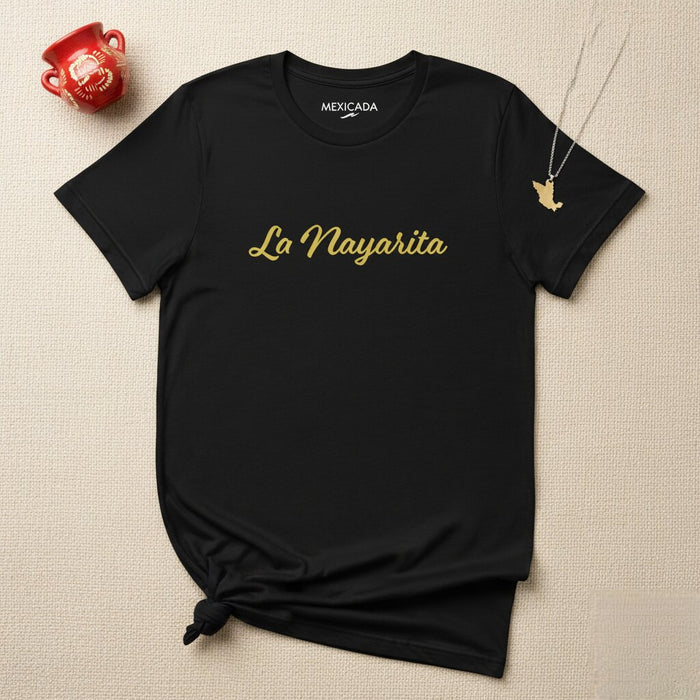 La Nayarita Men & Women's T-Shirt | Mexican, Culture, Tradition, Pride, Heritage | L5