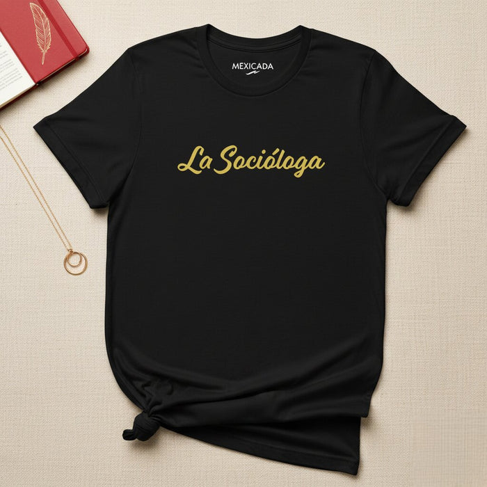 La T-Shirt da Uomo e Donna La Socióloga | Sociologo, Femminismo, Empowerment, Studi di Genere, Uguaglianza | L5