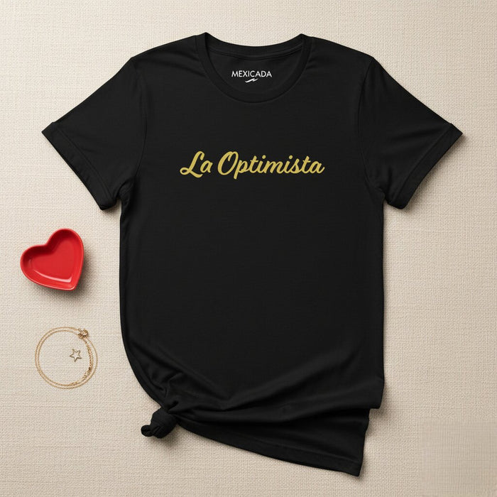 Maglietta La Optimista da Uomo e Donna | Ottimista, Positiva, Speranza, Motivazione, Ispiratrice | L5