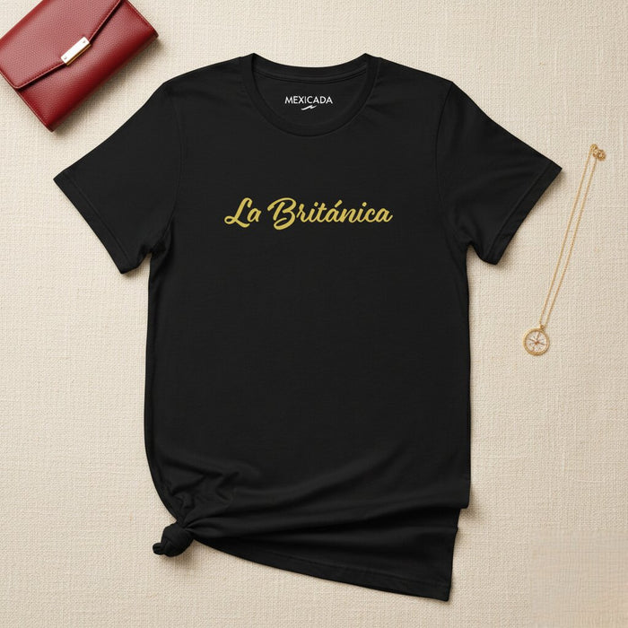 La Británica Men & Women's T-Shirt | British, Strength, Heritage, Pride, Iconic | L5