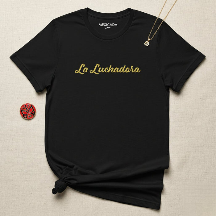 Maglietta La Luchadora da Uomo e Donna | Combattente, Forza, Resilienza, Potere, Guerriero | L5