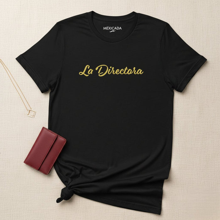 La Maglietta per Uomo e Donna La Directora | Direttore, Leadership, Empowerment, Donne Forti | L5