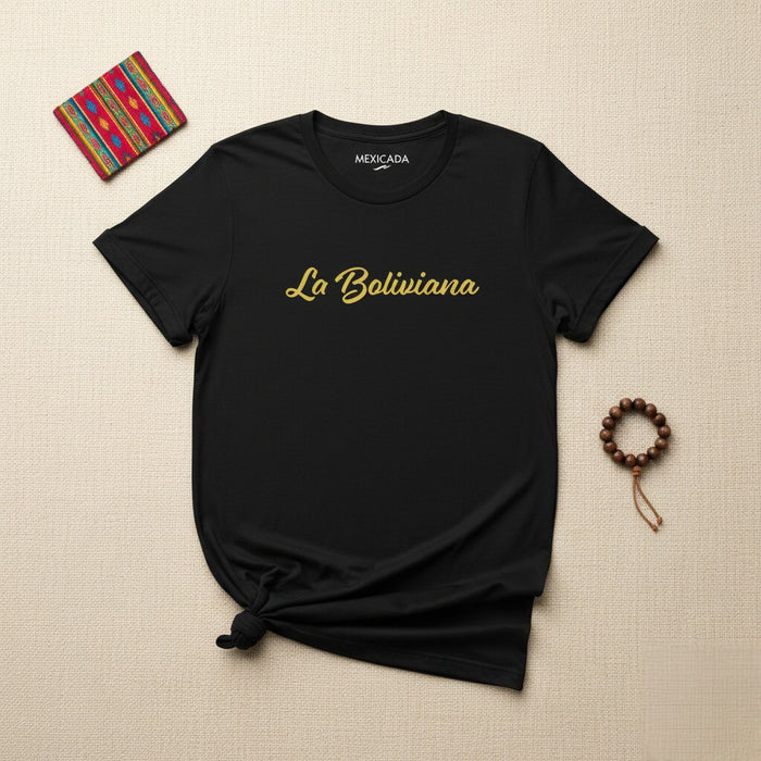 La Boliviana Men & Women's T-Shirt | Bolivia, Culture, Heritage, National Pride | L5