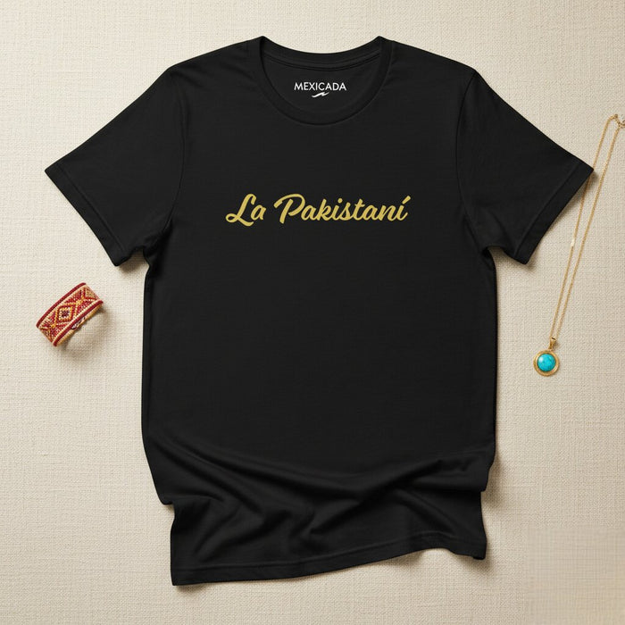 La Pakistaní Men & Women's T-Shirt | Pakistani Pride, Heritage, Culture, Identity, Roots | L5