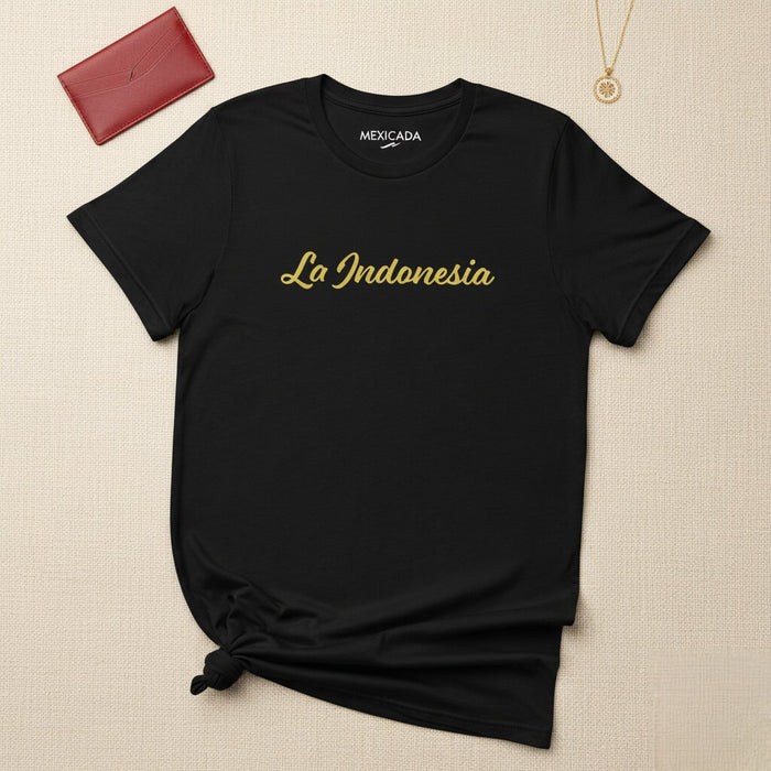 La Indonesia Men & Women's T-Shirt | Indonesia, Island Spirit, Culture, Freedom, Heritage, Archipelago | L5