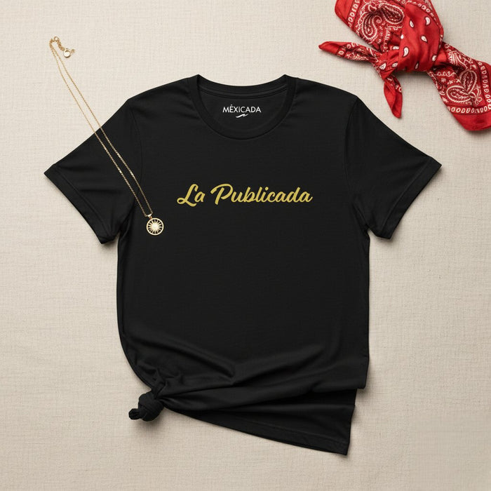 La maglietta da uomo e donna La Publicada | Il pubblicato, Voce, Audace, Storia, Potere, Espressione | L5