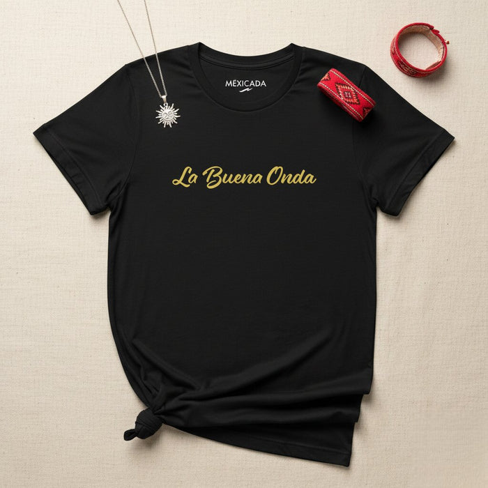 Maglietta La Buena Onda Uomo e Donna | Buone Vibrazioni, Positività, Energia Rilassata, Irradia Gioia, Fluisci Liberamente | L5