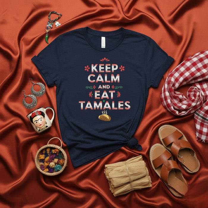 Keep Calm and Eat Tamales T-Shirt, Funny Holiday Mexican Food Shirt, Tamale Lover Gift Tee, Unisex Graphic Hispanic Heritage Apparel