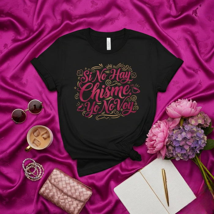 T-shirt Si No Hay Chisme Yo No Voy Citation Espagnole Tee-shirt de Bavardage Chemise Latina Drôle T-shirt Graphique Unisexe Rose Idée Cadeau pour Elle