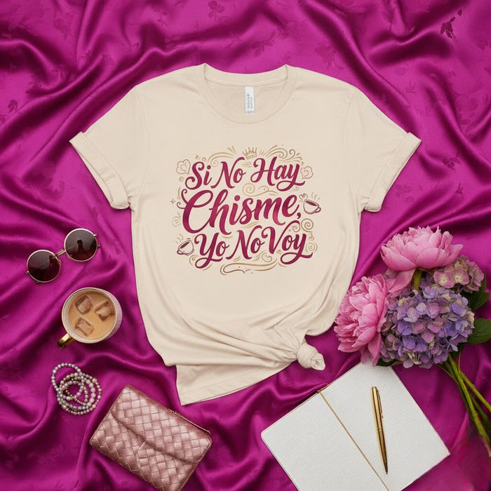 T-shirt Si No Hay Chisme Yo No Voy Citation Espagnole Tee-shirt de Bavardage Chemise Latina Drôle T-shirt Graphique Unisexe Rose Idée Cadeau pour Elle